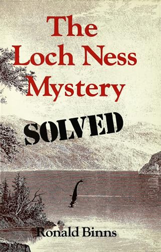 Stock image for The Loch Ness Mystery SOLVED for sale by Shining Lotus Metaphysical Bookstore