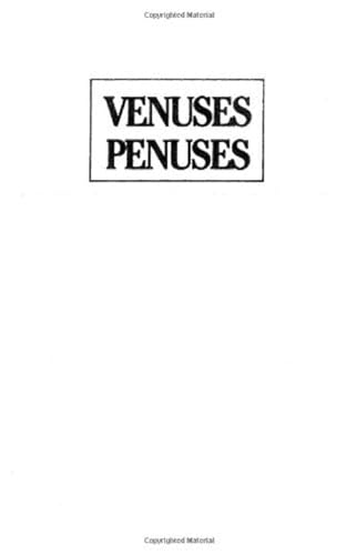 Beispielbild fr Venuses Penuses : Sexology, Sexosophy and Exigency Theory zum Verkauf von Better World Books