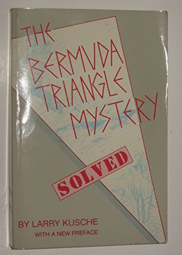 9780879753306: THE BERMUDA TRIANGLE MYSTERY: SOLVED