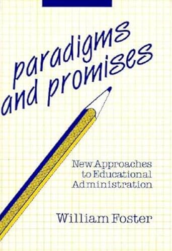 9780879753511: Paradigms and Promises: New Approaches to Educational Administration