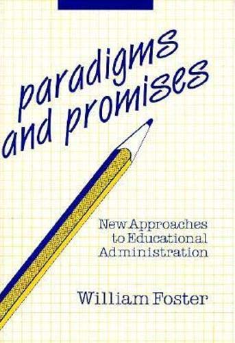 9780879753511: Paradigms and Promises: New Approaches to Educational Administration (Frontiers of Education)