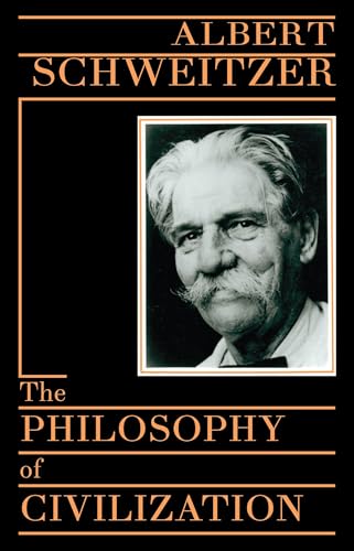 9780879754037: The Philosophy of Civilization: Part I, the Decay and the Restoration of Civilization : Part Ii, Civilization and Ethics