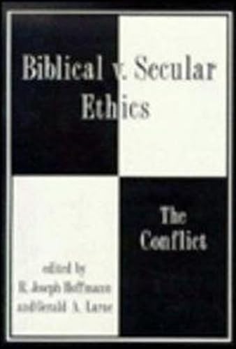 Stock image for Biblical vs. Secular Ethics for sale by Wonder Book