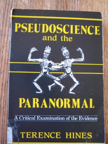 Stock image for Pseudoscience and the Paranormal: A Critical Examination of the Evidence for sale by Wonder Book