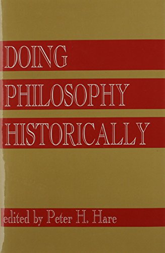 Doing philosophy historically (Frontiers of philosophy)