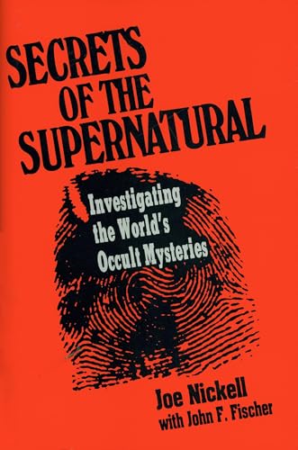 Beispielbild fr Secrets of the Supernatural : Investigating the World's Occult Mysteries zum Verkauf von Better World Books