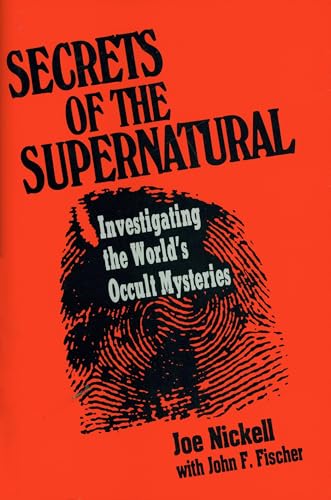 Imagen de archivo de Secrets of the Supernatural : Investigating the World's Occult Mysteries a la venta por Better World Books