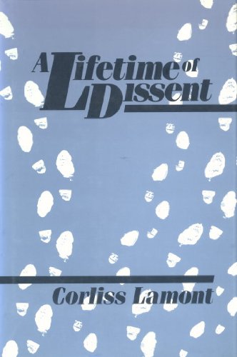 Imagen de archivo de A LIFETIME OF DISSENT a la venta por Melanie Nelson Books