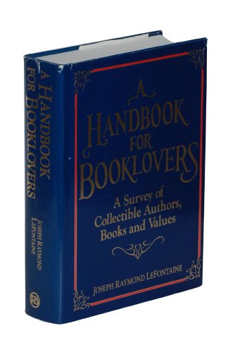 Stock image for A Handbook for Booklovers for sale by SecondSale