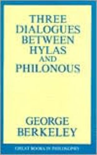 Stock image for Three Dialogues Between Hylas and Philonous (Great Books in Philosophy) for sale by Books From California