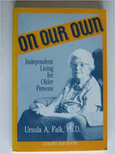 Imagen de archivo de On Our Own: Independent Living for Older Persons a la venta por Faith In Print
