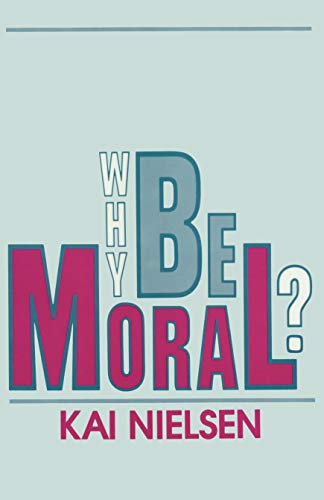 Beispielbild fr Why Be Moral? zum Verkauf von HPB-Red