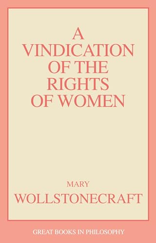 Beispielbild fr A Vindication of the Rights of Woman (Great Books in Philosophy) zum Verkauf von HPB Inc.