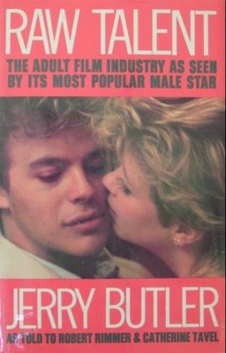 Imagen de archivo de Raw Talent, The Adult Film Industry as Seen by Its Most Popular Male Star a la venta por About Books