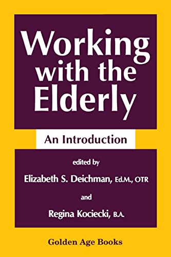 Imagen de archivo de Working with the Elderly a la venta por THE SAINT BOOKSTORE