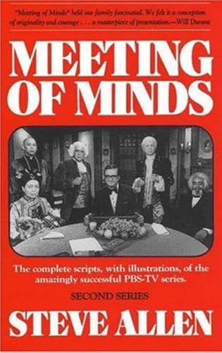 Stock image for Meeting of Minds: The Complete Scripts, with Illustrations, of the Amazingly Successful PBS-TV Series, Second Series for sale by SecondSale