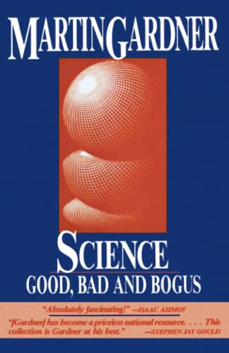 Stock image for Science: Good, Bad, and Bogus for sale by Wonder Book