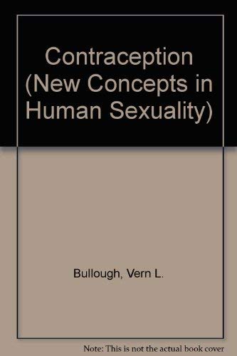 Imagen de archivo de Contraception: A Guide to Birth Control Methods (New Concepts in Human Sexuality) a la venta por HPB-Diamond