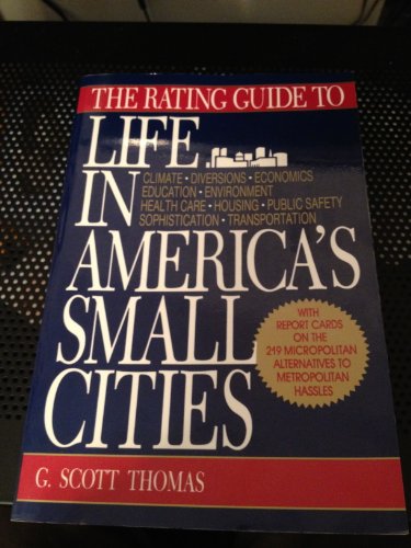 9780879755997: The Rating Guide to Life in America's Small Cities (NEW RATING GUIDE TO LIFE IN AMERICA'S SMALL CITIES)