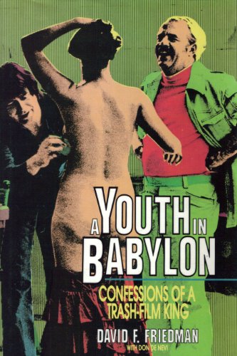 9780879756086: A Youth in Babylon: Confessions of a Trash-Film King