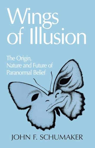 9780879756246: Wings of Illusion: The Origin, Nature, and Future of Paranormal Belief
