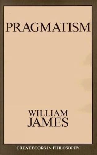 Beispielbild fr Pragmatism (Great Books in Philosophy) zum Verkauf von Ergodebooks