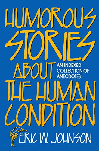 Imagen de archivo de Humorous Stories about the Human Condition a la venta por Wonder Book