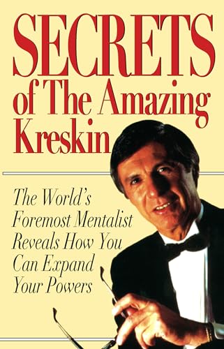 Stock image for Secrets of the Amazing Kreskin: The World's Foremost Mentalist Reveals How You Can Expand Your Powers for sale by ThriftBooks-Dallas