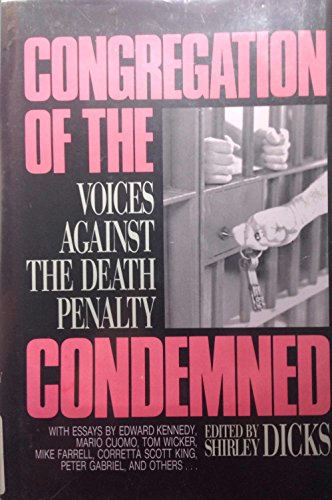 Beispielbild fr Congregation of the Condemned; Voices Against the Death Penalty zum Verkauf von Argosy Book Store, ABAA, ILAB