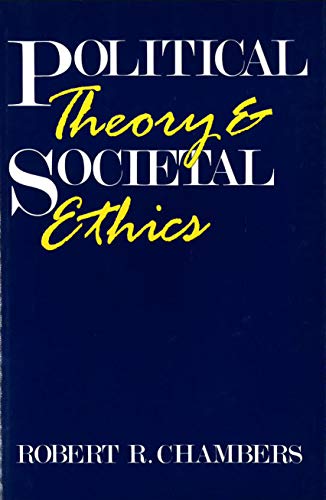 Beispielbild fr Political Theory and Societal Ethics zum Verkauf von Better World Books