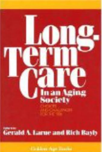 Stock image for Long-Term Care in an Aging Society (Golden Age Books) for sale by Redux Books