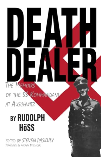 9780879757144: Death Dealer: The Memoirs of the SS Kommandant at Auschwitz