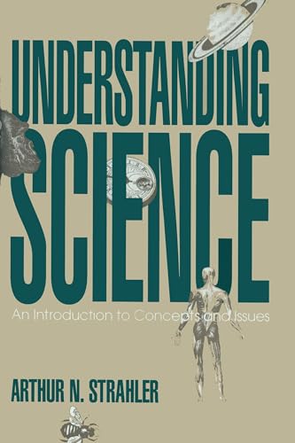 Stock image for Understanding Science : An Introduction to Concepts and Issues for sale by Better World Books: West
