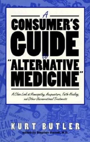 A consumers guide to alternative medicine