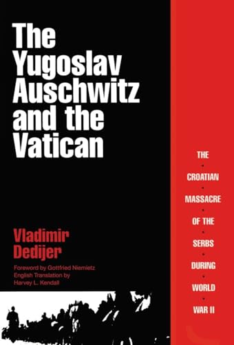Stock image for The Yugoslav Auschwitz and the Vatican for sale by My Books Store