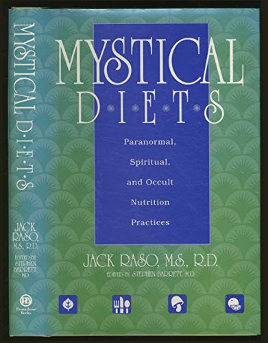 Mystical Diets Paranormal, Spiritual, and Occult Nutrition Practices