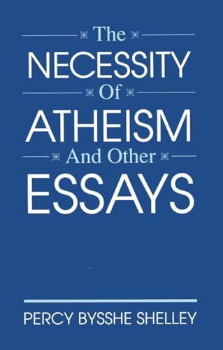Beispielbild fr The Necessity of Atheism and Other Essays (Freethought Library) zum Verkauf von A Book Preserve