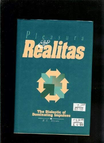 Stock image for Pleasura and Realitas: The Dialectic of Dominating Impulses for sale by Kennys Bookstore