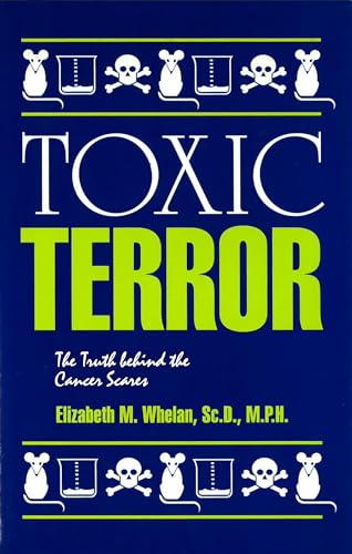 Beispielbild fr Toxic Terror: The Truth Behind the Cancer Scares zum Verkauf von BookHolders