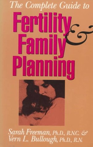 Beispielbild fr The Complete Guide to Fertility & Family Planning zum Verkauf von Bibliohound