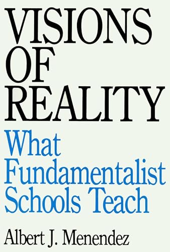 Stock image for Visions of Reality: What Fundamentalist Schools Teach for sale by Bob's Book Journey