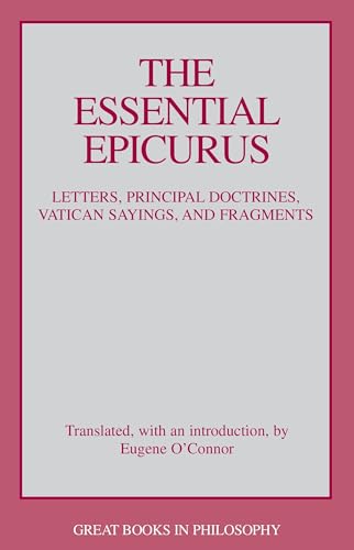 Stock image for The Essential Epicurus: Letters, Principal Doctrines, Vatican Sayings, and Fragments (Great Books in Philosophy) for sale by SecondSale