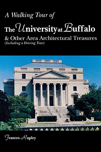 9780879758134: A Walking Tour of the University at Buffalo: And Other Area Architectural Treasures [Idioma Ingls]
