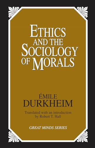 Beispielbild fr Ethics and the Sociology of Morals zum Verkauf von Better World Books