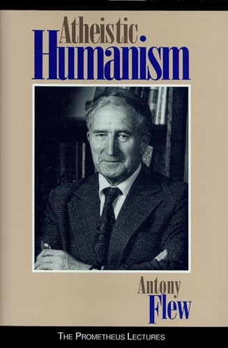 Imagen de archivo de Atheistic Humanism (Prometheus Lectures) a la venta por Books From California