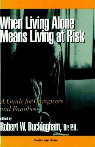 Stock image for When Living Alone Means Living at Risk (Golden Age Books) for sale by Lucky's Textbooks