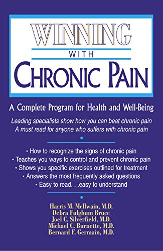 Stock image for Winning With Chronic Pain: A Complete Program for Health and Well-Being (Consumer Health Library) for sale by D&D Galleries - ABAA