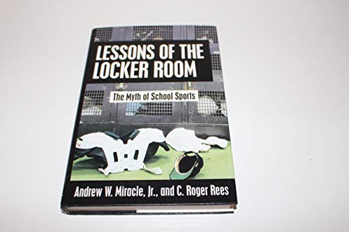 9780879758790: Lessons of the Locker Room: Myth of School Sports