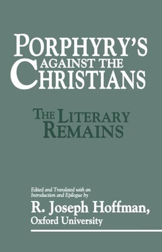 Porphyry's Against the Christians - R. Joseph Hoffman