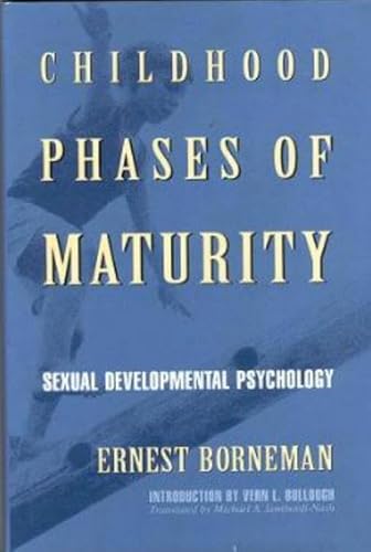 Imagen de archivo de Childhood Phases of Maturity: Sexual Developmental Psychology a la venta por Ageless Pages